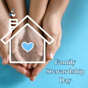 Family Stewardship Day - May 19
